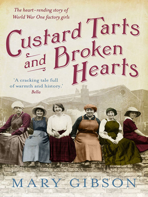 Title details for Custard Tarts and Broken Hearts by Mary Gibson - Available